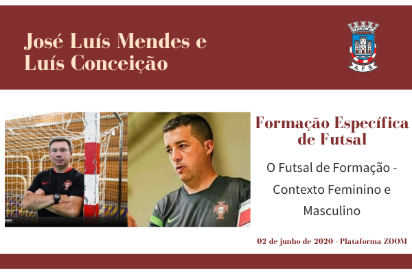 Formação de Futsal - José Luís Mendes e Luís Conceição