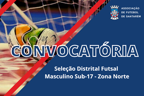 Seleção Distrital Futsal Masculino Sub-17 - Zona Norte