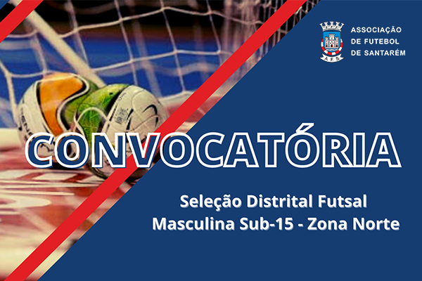 Seleção Distrital Futsal Masculina Sub-15 - Zona Norte
