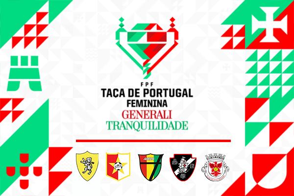 1ª. Eliminatória da Taça de Portugal Feminina Generali Tranquilidade sorteada