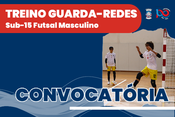 Treino Guarda-Redes Futsal Masculino Sub-15 - Zona Norte