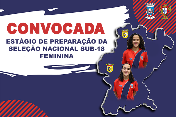 Madalena Costa e Matilde Costa convocadas para Estágio de Preparação da Seleção Sub-18