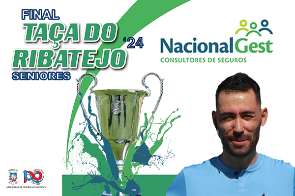 Árbitro na Final da Taça do Ribatejo / NacionalGest (Seniores) 2023-2024