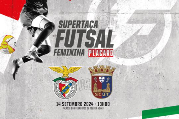 Supertaça Feminina de Futsal Placard em Torres Novas