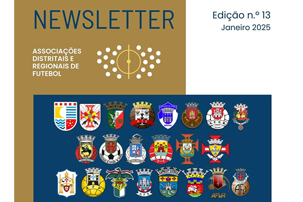 Décima terceira edição da Newsletter das Associações de Futebol