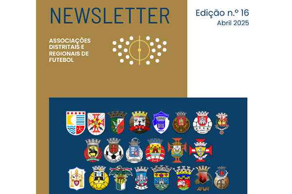 Décima sexta edição da Newsletter das Associações de Futebol