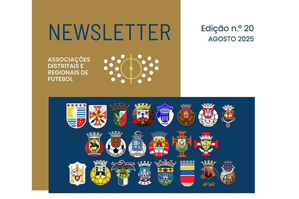 Vigésima edição da Newsletter das Associações de Futebol