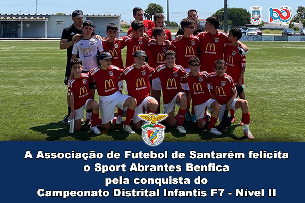 Sport Abrantes Benfica é Campeão Distrital Infantis Futebol 7 – Nível II