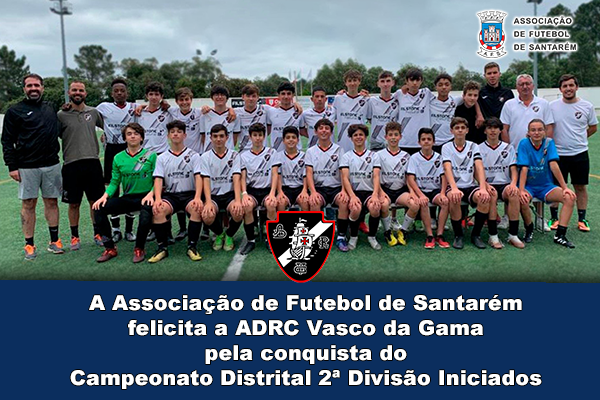 ADRC Vasco da Gama é Campeão Distrital 2ª Divisão Iniciados