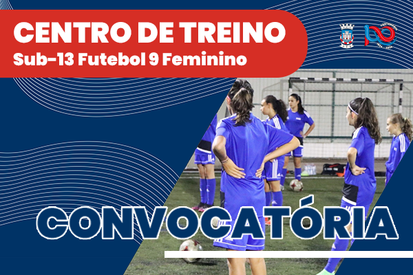 Centro de Treino Sub-13 Futebol 9 Feminino