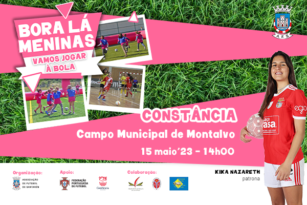 Bora Lá Meninas, Vamos Jogar à Bola em Constância