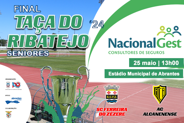 É hoje a Final da Taça do Ribatejo / NacionalGest (Seniores) 2023-2024